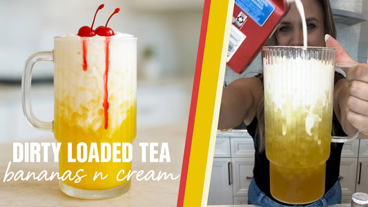 Bananas 'n' Cream Dirty Loaded Tea