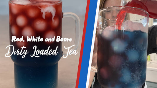Red, White, and Boom Dirty Loaded Tea