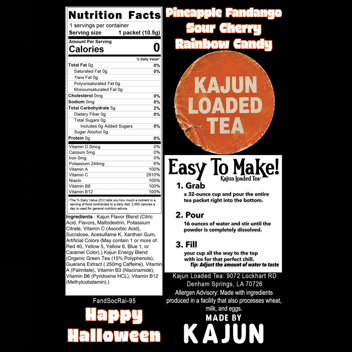 A product information graphic for Kajun Loaded Tea, showing a large Nutrition Facts label on the left, a round orange logo with the text 'KAJUN LOADED TEA' in the center-right, and a 'Easy To Make!' instruction panel on the right. The image also includes flavor text reading 'Pineapple Fandango + Sour Cherry Rainbow Candy' and branding for 'FandsoCari-95' and 'Kajun'.