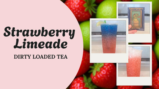 Strawberry Limeade Dirty Loaded Tea