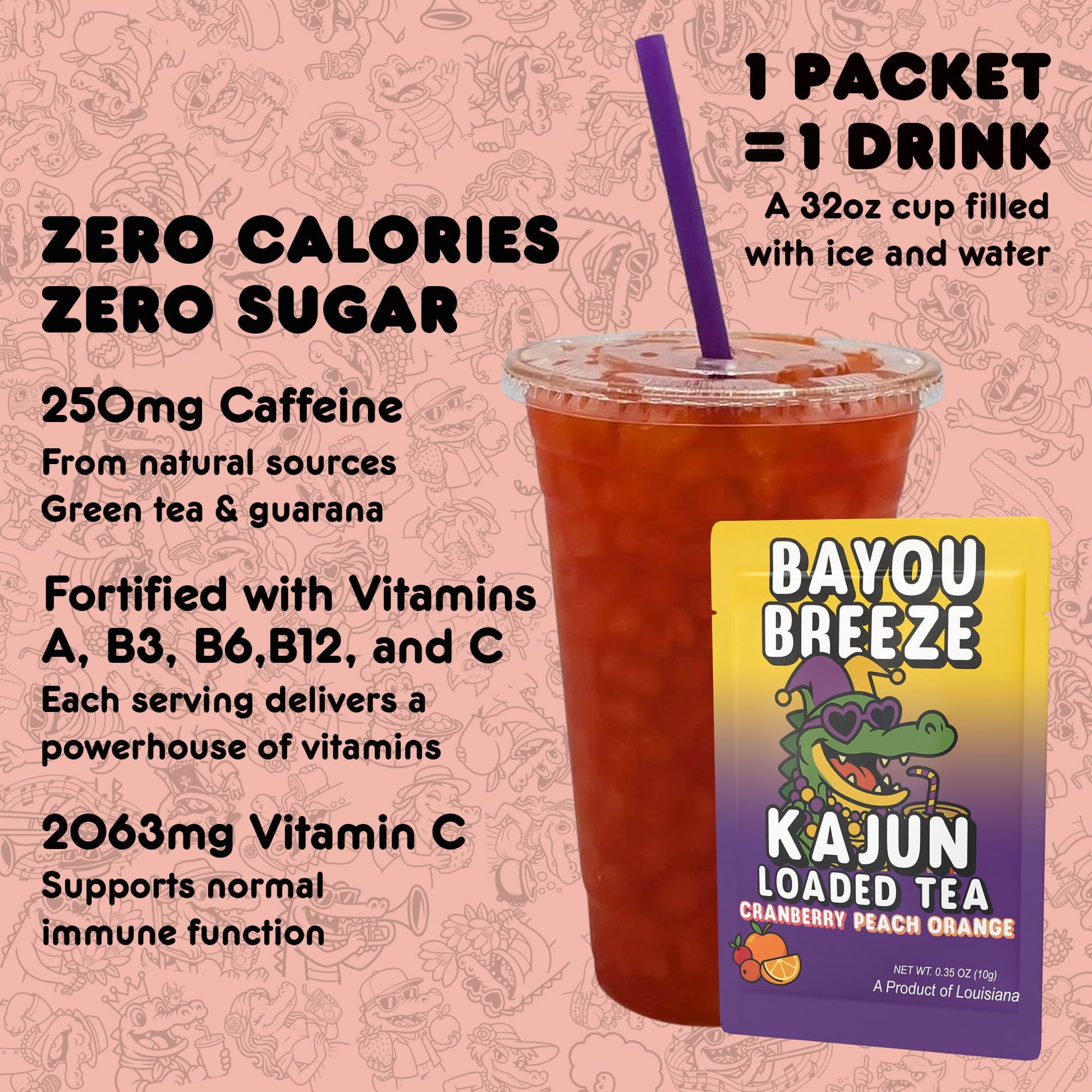 Kajun Loaded Tea drink mix packet shown with a 32oz prepared drink. Zero calories, zero sugar, 250mg natural caffeine, and added vitamins A, B3, B6, B12, and C.