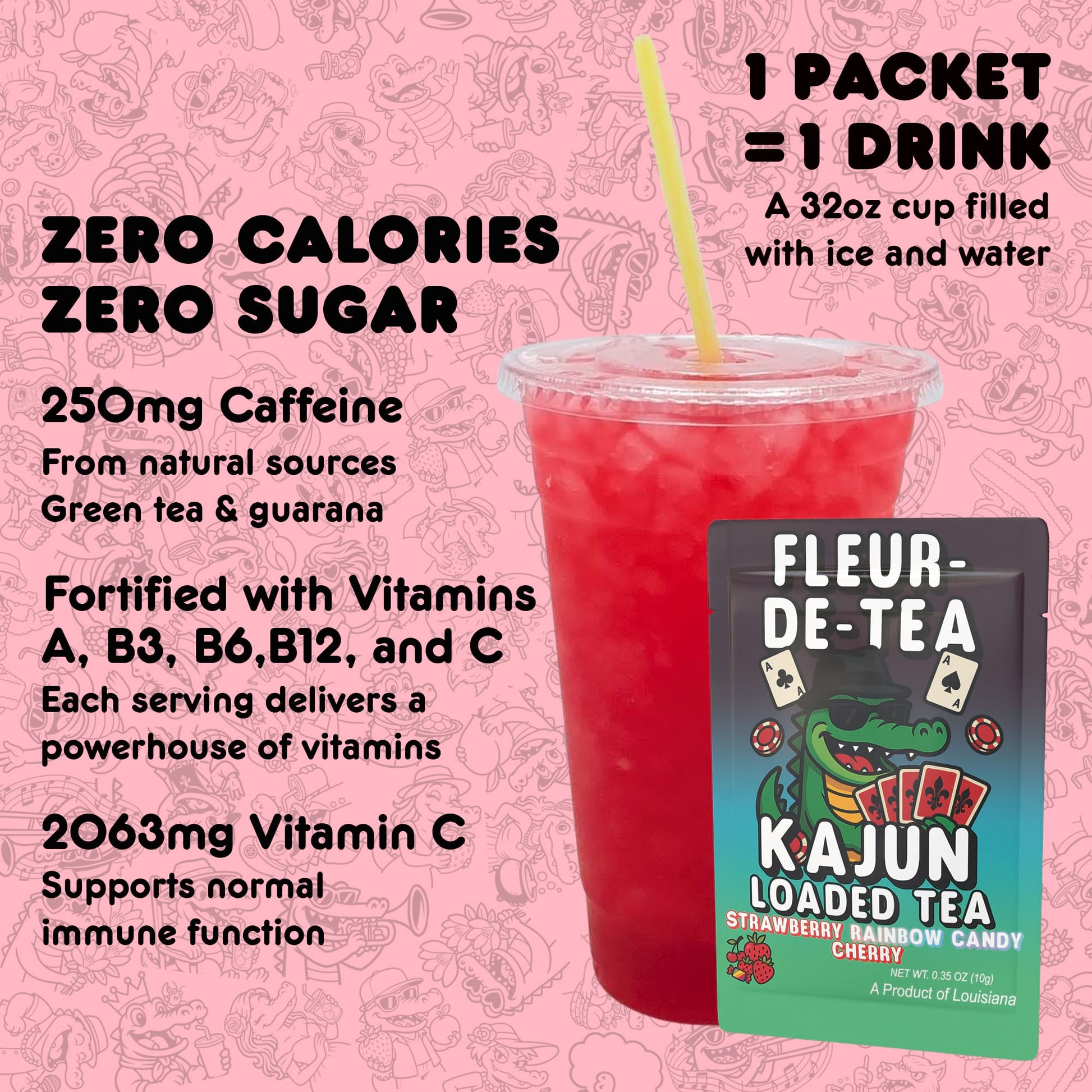 Kajun Loaded Tea drink mix packet shown with a 32oz prepared drink. Zero calories, zero sugar, 250mg natural caffeine, and added vitamins A, B3, B6, B12, and C.