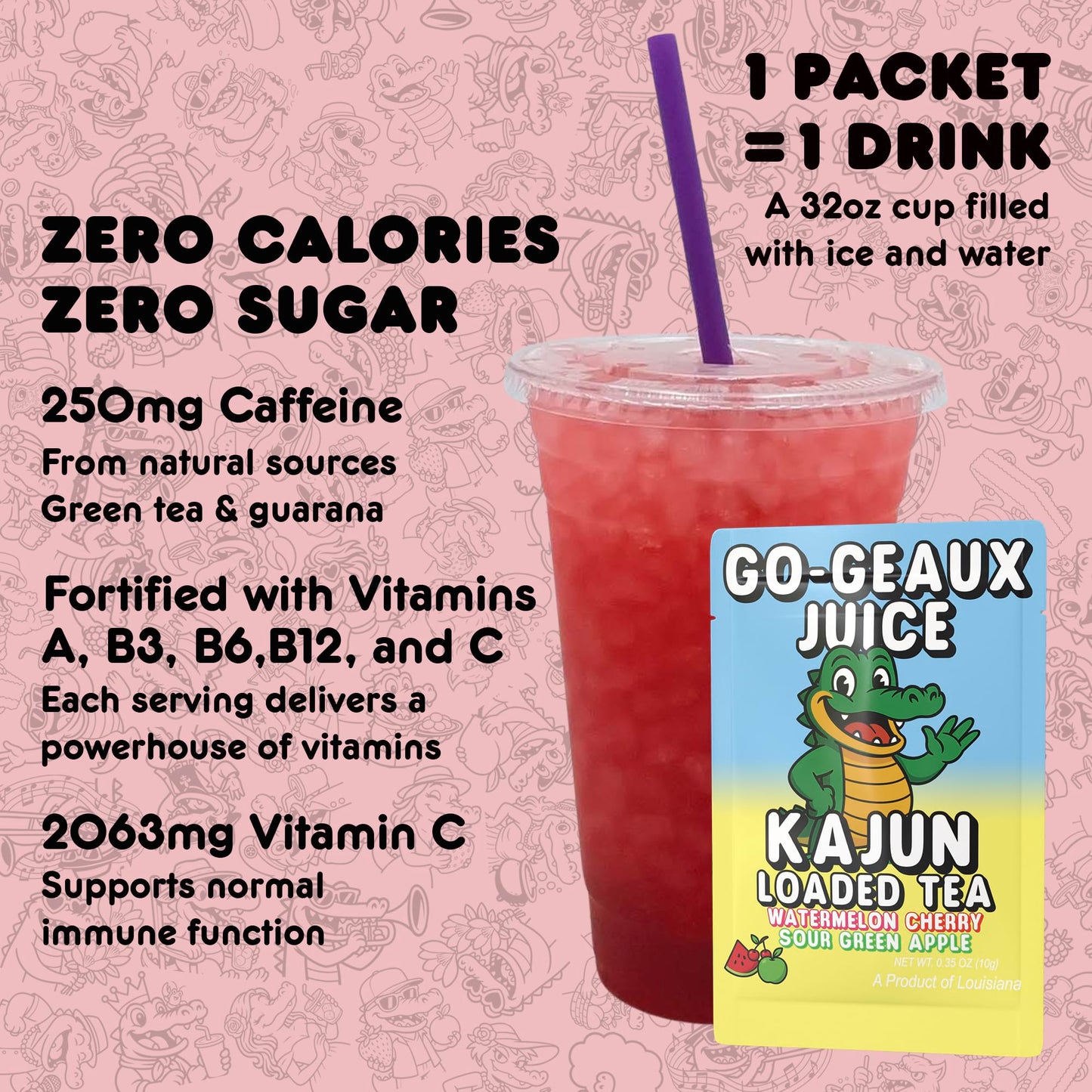 Kajun Loaded Tea drink mix packet shown with a 32oz prepared drink. Zero calories, zero sugar, 250mg natural caffeine, and added vitamins A, B3, B6, B12, and C.