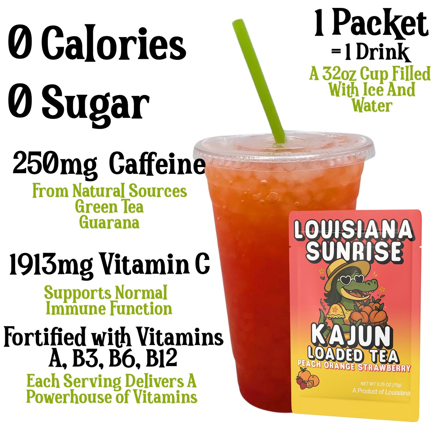 A cup of bright orange-red Louisiana Sunrise Kajun Loaded Tea beside its packet, highlighting zero calories, zero sugar, and vitamin and caffeine content.