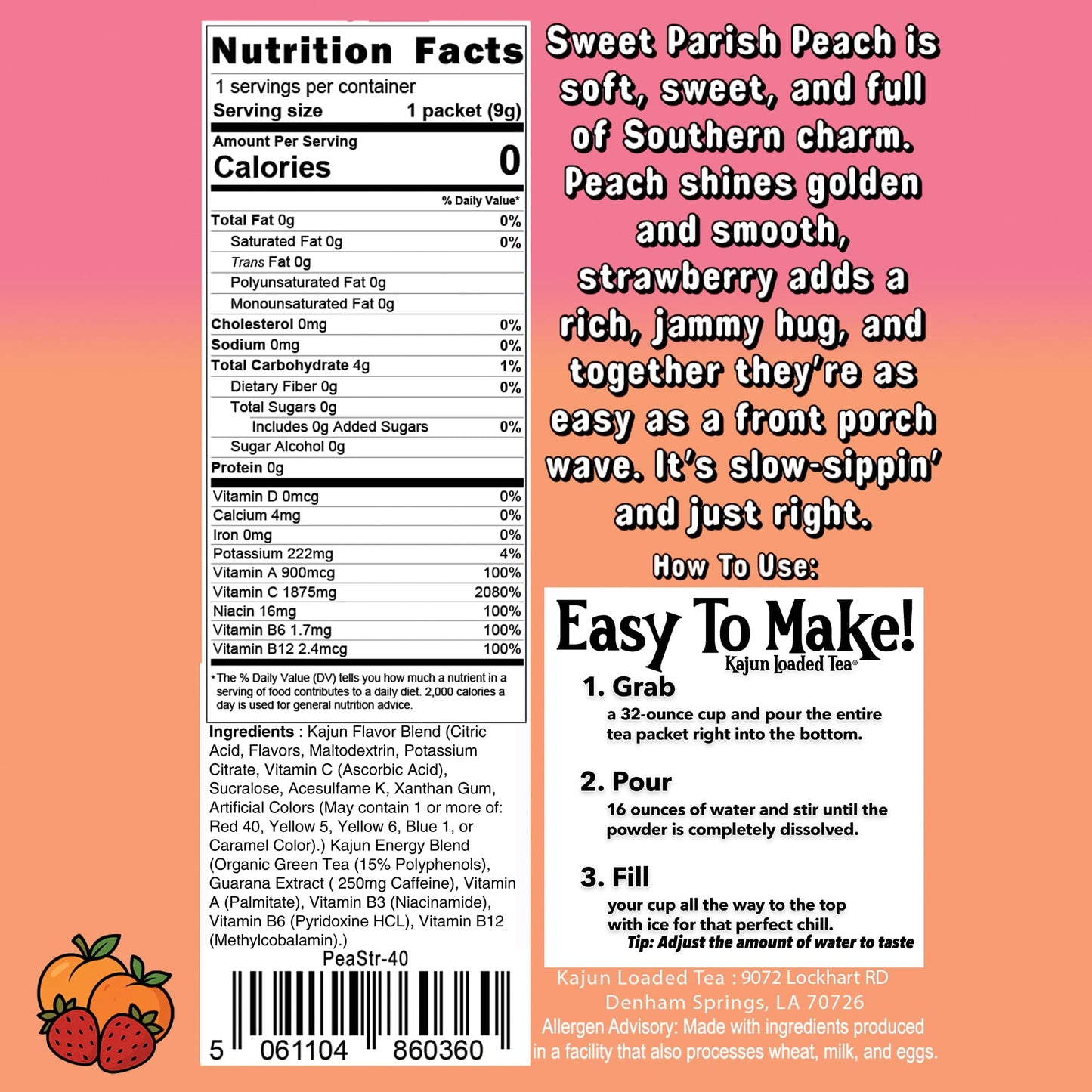 Nutrition Facts panel confirms 0 Calories, 0 Sugar, 1875mg Vitamin C, and contains instructions and flavor text for the Peach Strawberry loaded tea.
