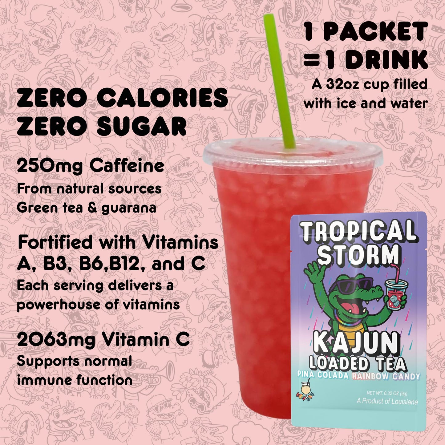 Kajun Loaded Tea drink mix packet shown with a 32oz prepared drink. Zero calories, zero sugar, 250mg natural caffeine, and added vitamins A, B3, B6, B12, and C.