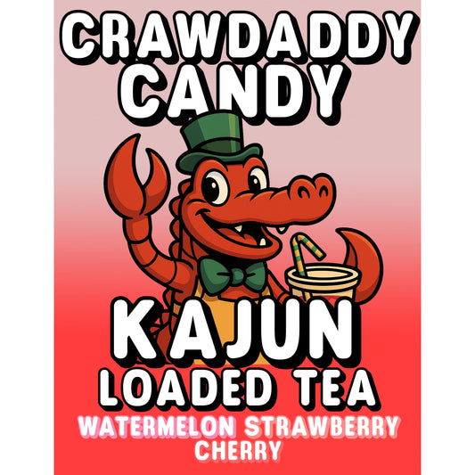 Crawdaddy Candy by Kajun Loaded Tea. Flavors: Watermelon, Strawberry, and Cherry
