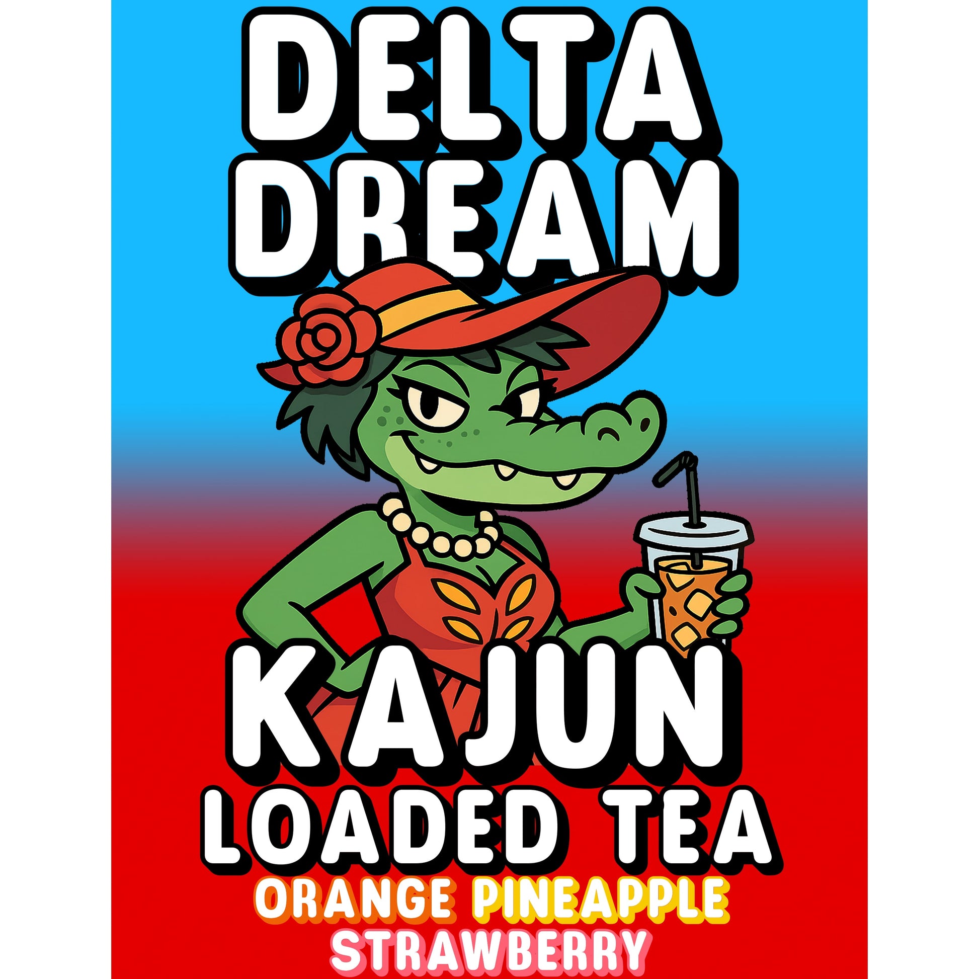 Delta Dream by Kajun Loaded Tea. Flavors: Orange, Pineapple, and Strawberry