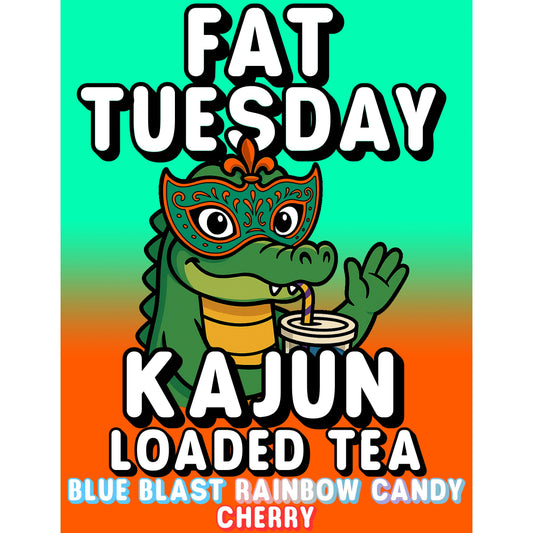 Fat Tuesday by Kajun Loaded Tea. Flavors: Blue Blast, Rainbow Candy, and Cherry