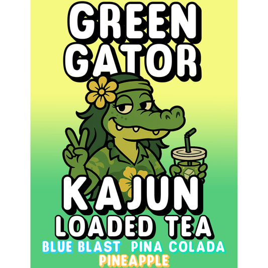 Green Gator by Kajun Loaded Tea. Flavors: Blue Blast, Pina Colada, and Pineapple