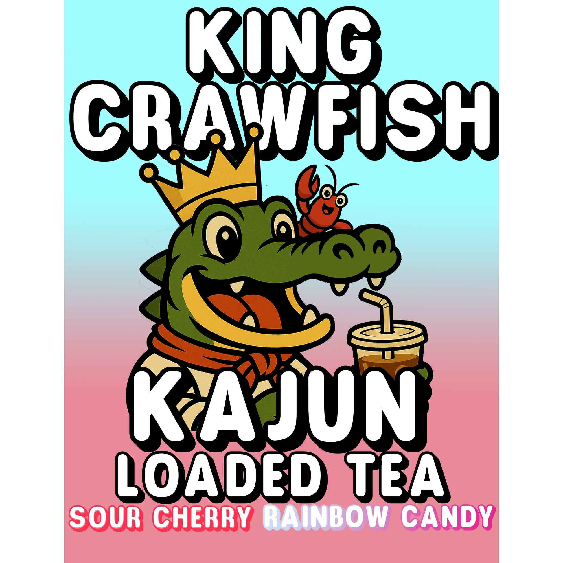 King Crawfish by Kajun Loaded Tea. Flavors: Sour Cherry and Rainbow Candy