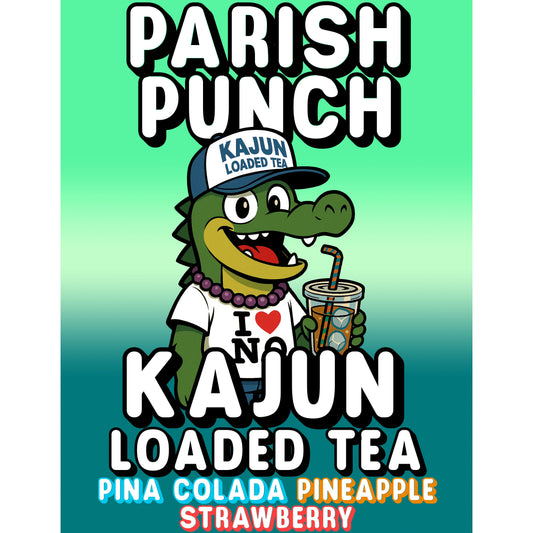 Parish Punch by Kajun Loaded Tea. Flavors: Pina Colada, Pineapple, and Strawberry