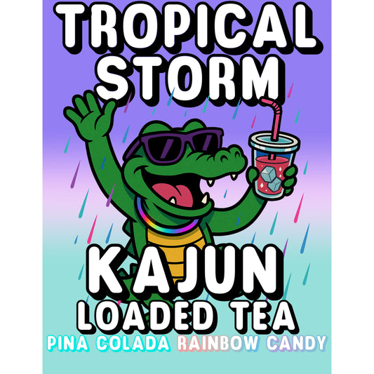 Tropical Storm by Kajun Loaded Tea. Flavors: Pina Colada and Rainbow Candy